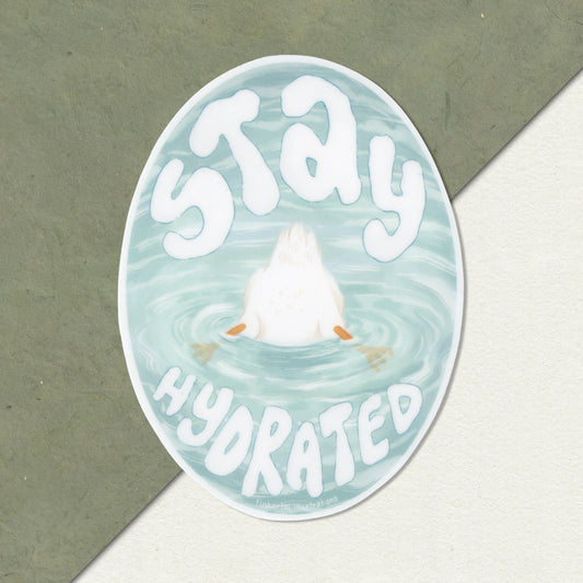 Stay Hydrated - Vinyl Sticker